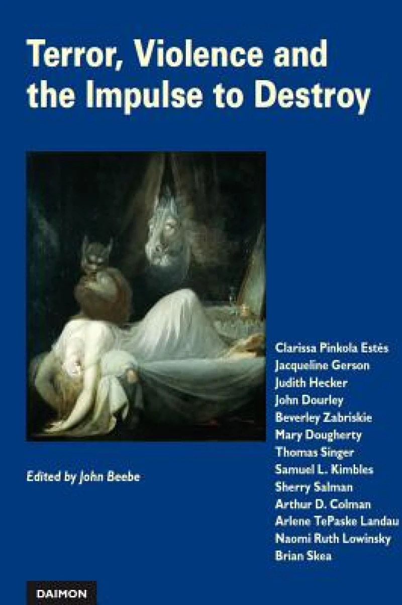 Terror, Violence & the Impulse to Destroy