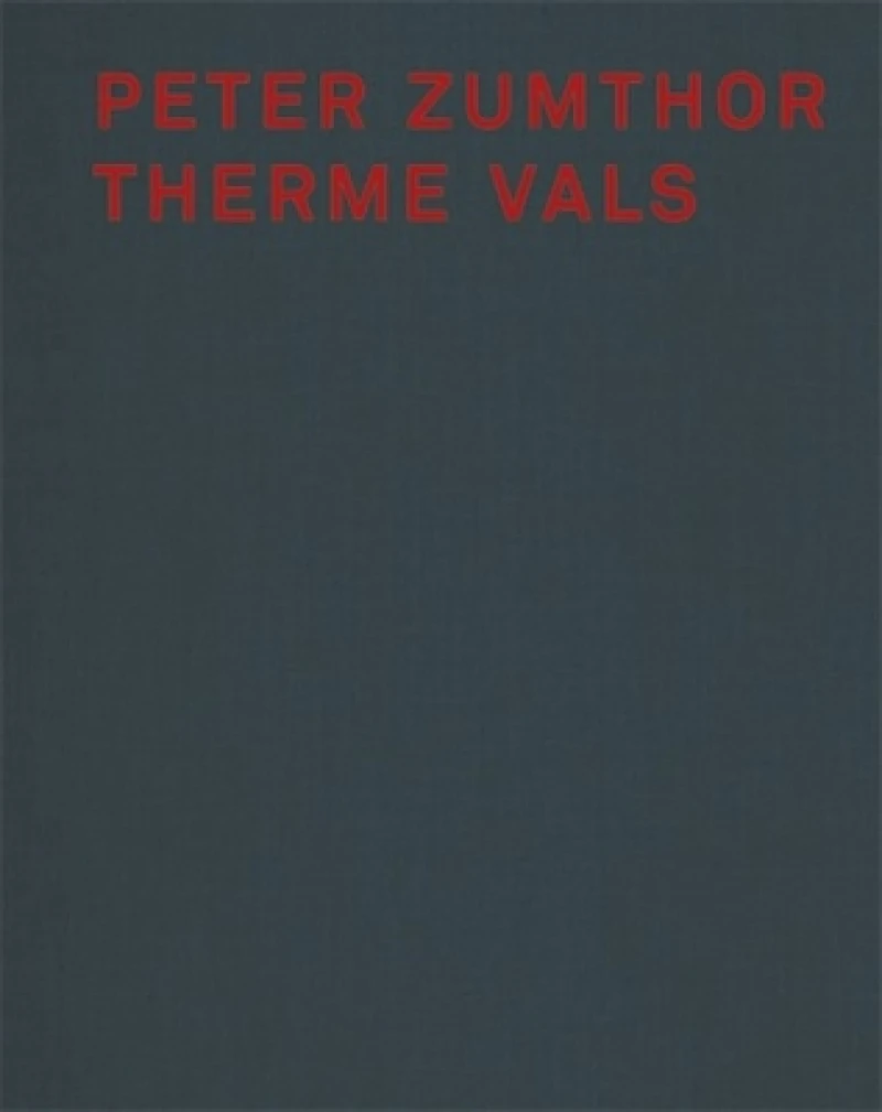 Peter Zumthor Therme Vals