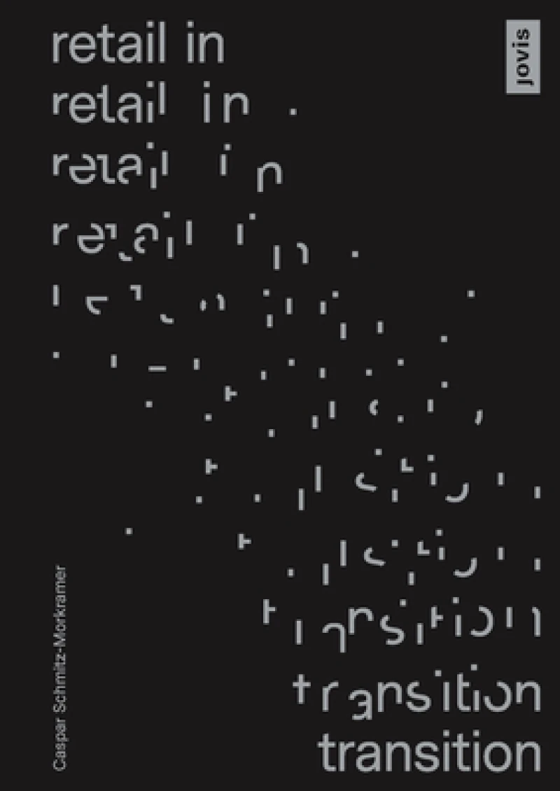 Retail in Transition: Verkaufswelten im Umbruch