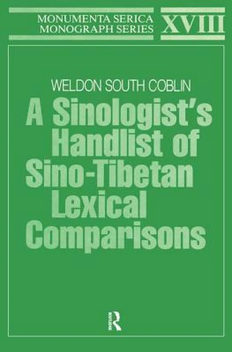 A Sinologists Handlist of Sino-Tibetan Lexical Comparisons