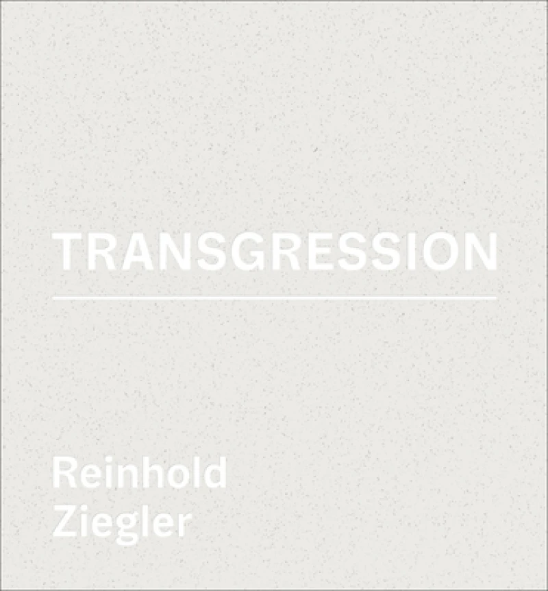 Reinhold Ziegler - Transgression