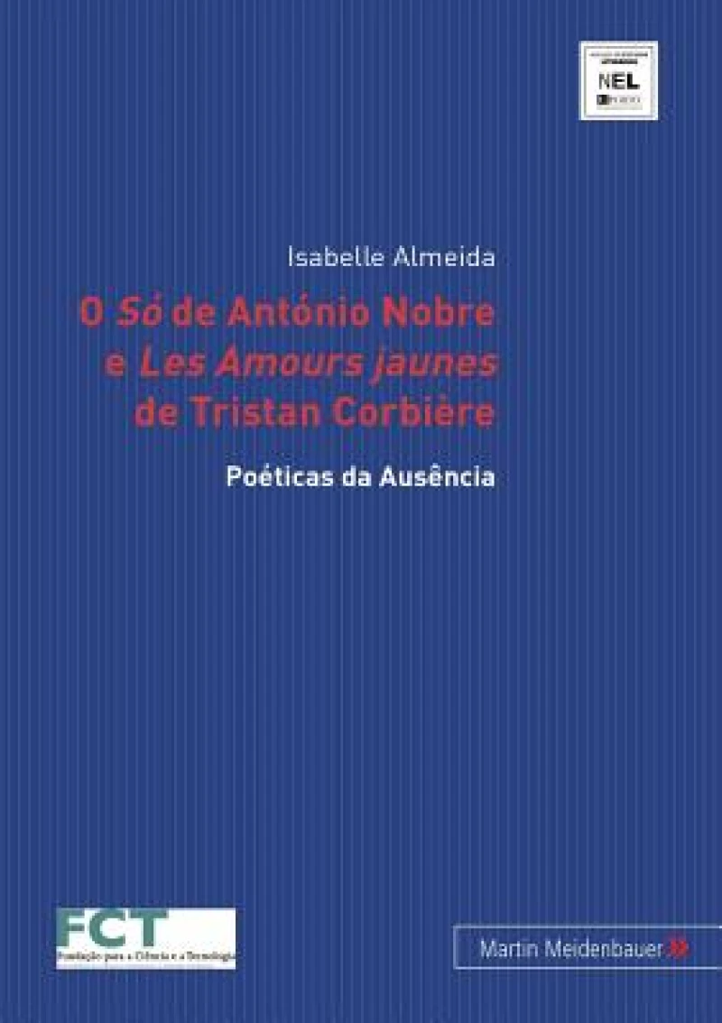 O So de Antonio Nobre E Les Amours Jaunes de Tristan Corbiere