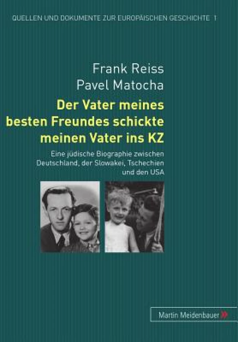 Der Vater Meines Besten Freundes Schickte Meinen Vater Ins Kz