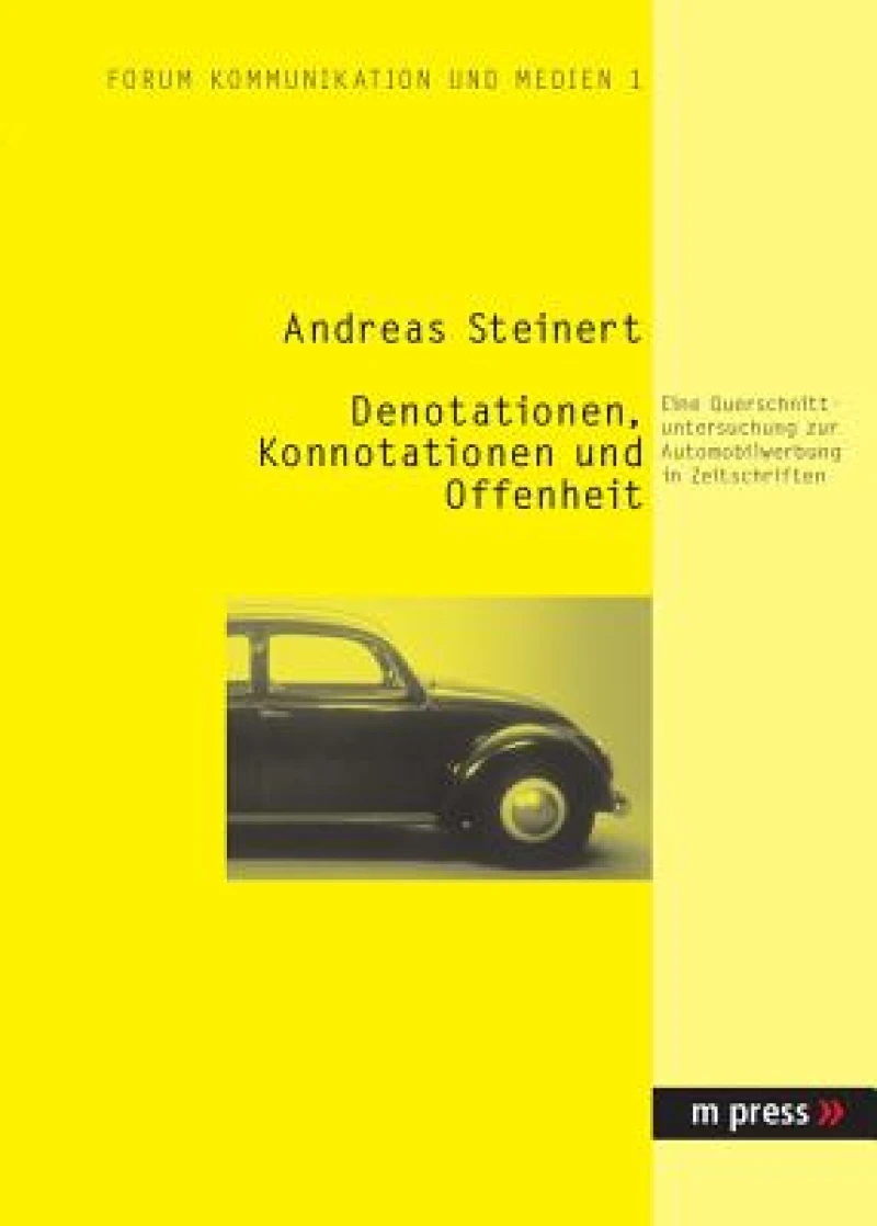Denotationen, Konnotationen Und Offenheit