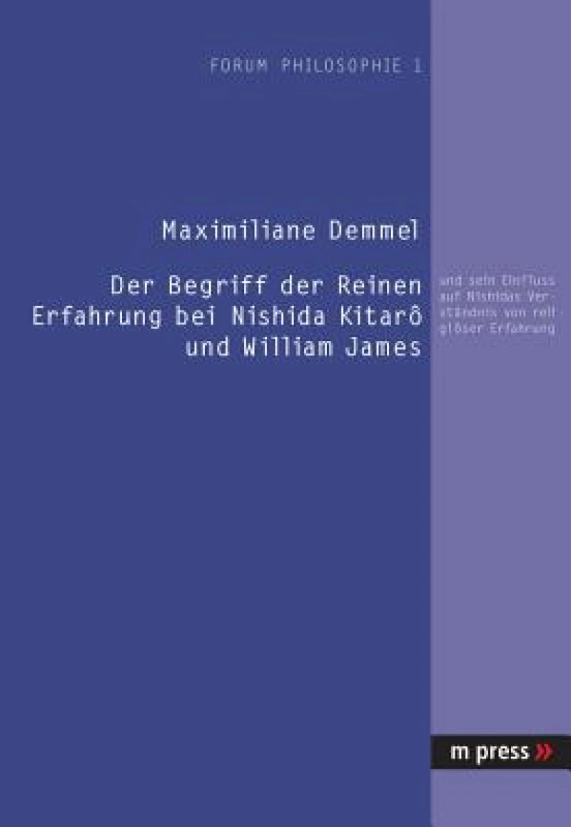 Der Begriff Der Reinen Erfahrung Bei Nishida Kitara Und William James