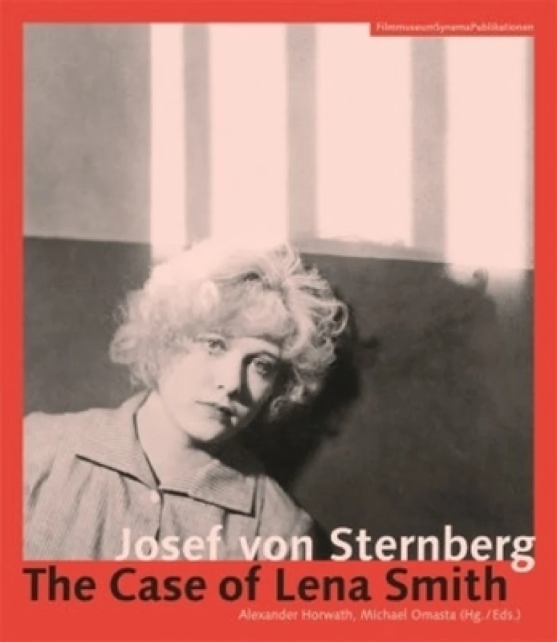 Josef von Sternberg – The Case of Lena Smith