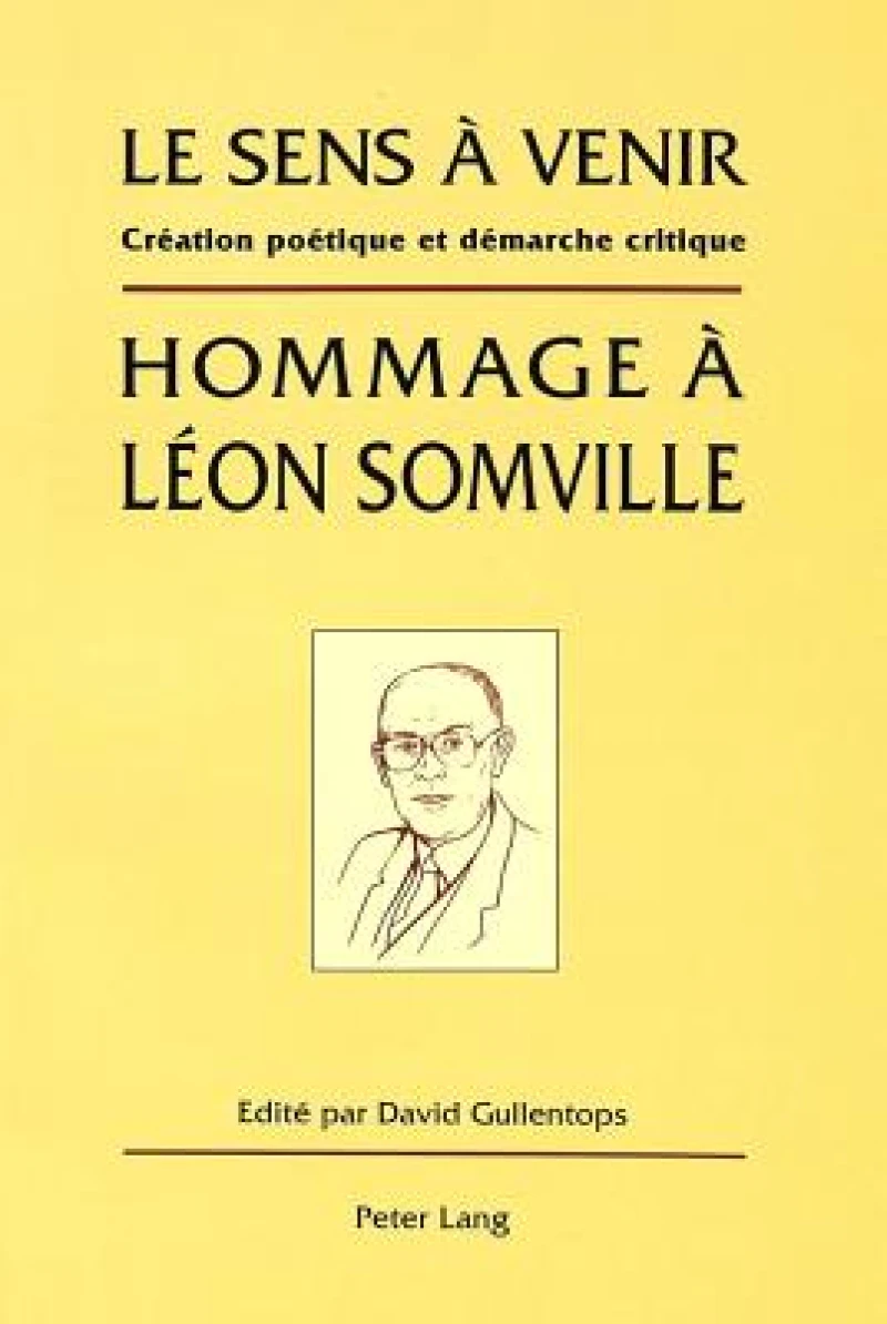 Le sens a venir- Hommage a Leon Somville