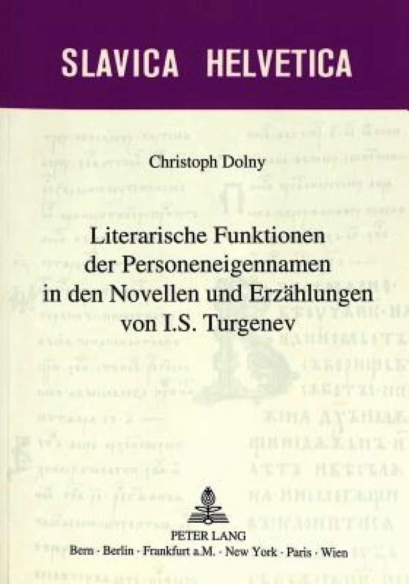 Literarische Funktionen der Personeneigennamen in den Novellen und Erzaehlungen von I.S. Turgenev