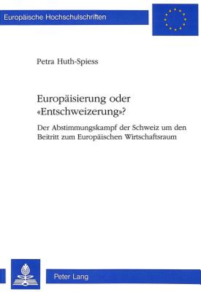 Europaeisierung oder «Entschweizerung»?