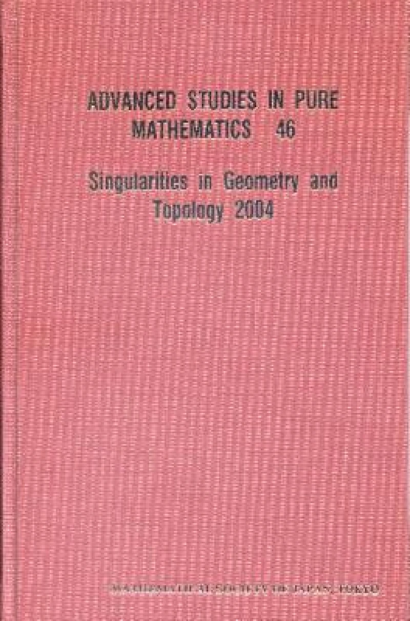 Singularities In Geometry And Topology 2004