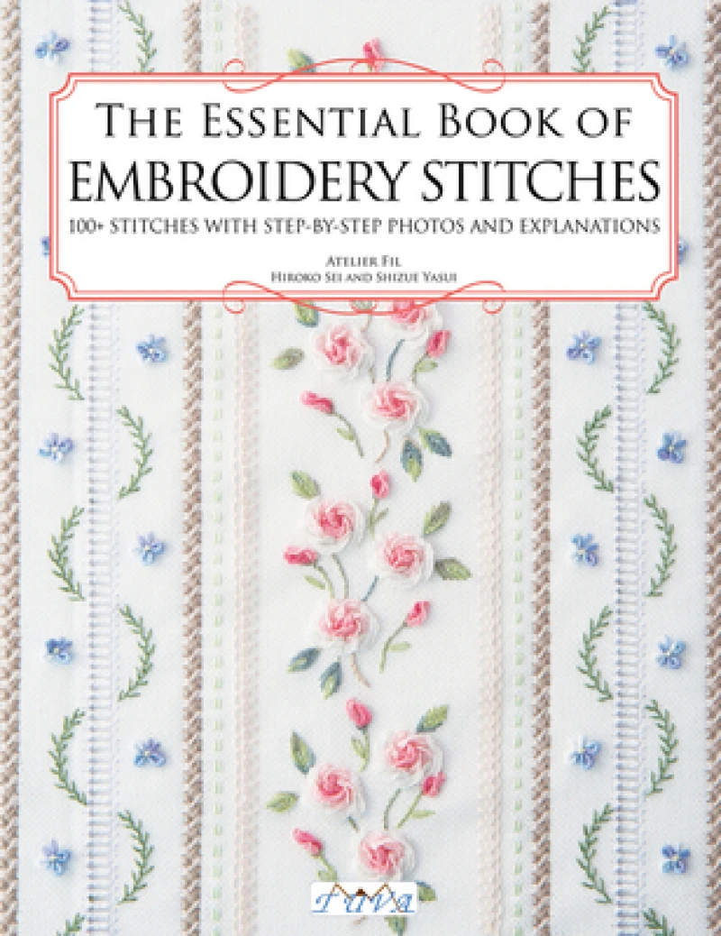 The Essential Book of Embroidery Stitches