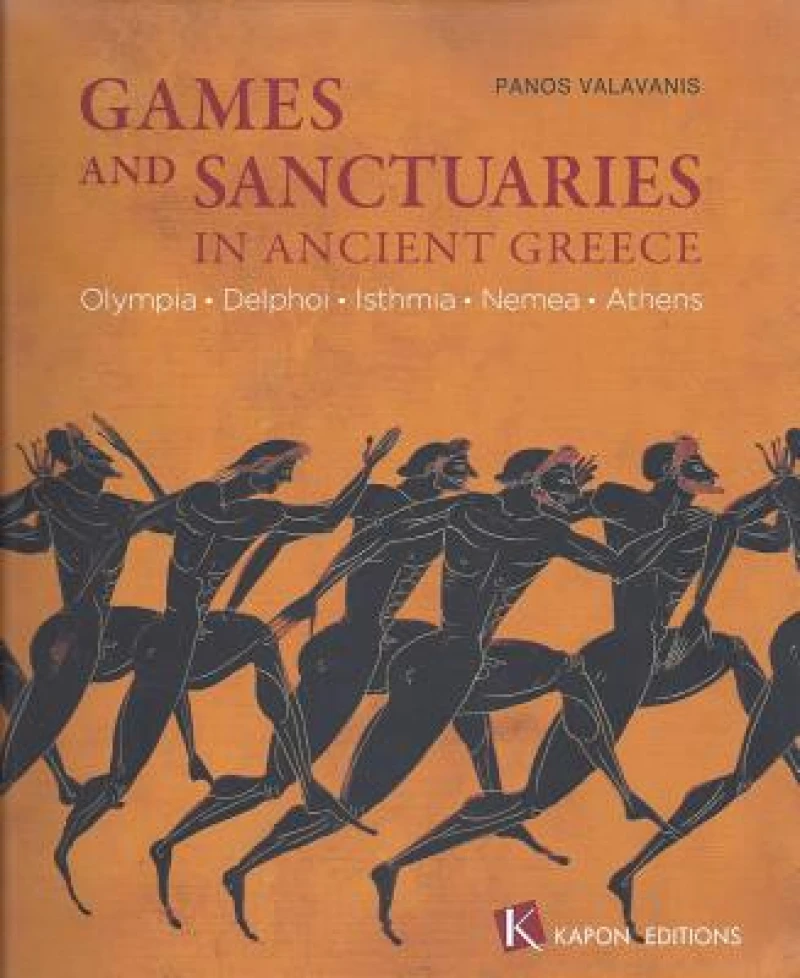 Games and Sanctuaries in Ancient Greece (English language edition)