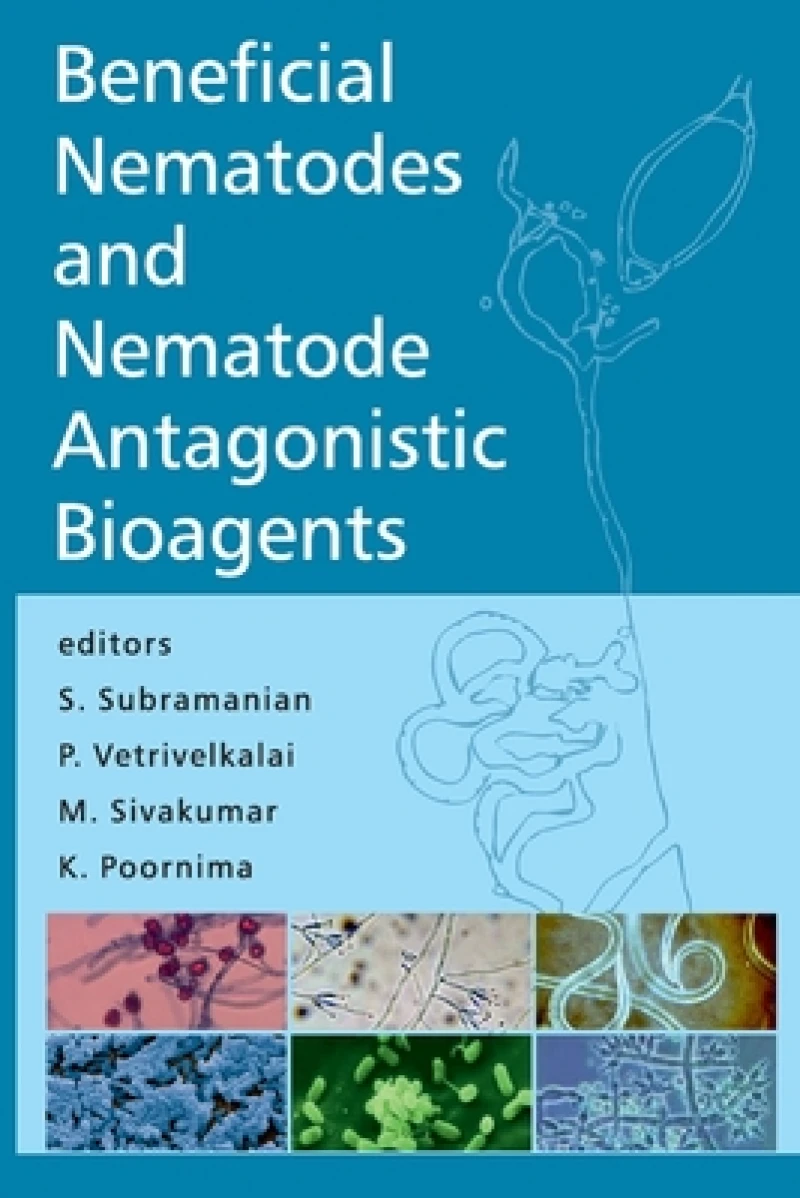 Beneficial Nematodes and Nematode Antagonistic Bioagents