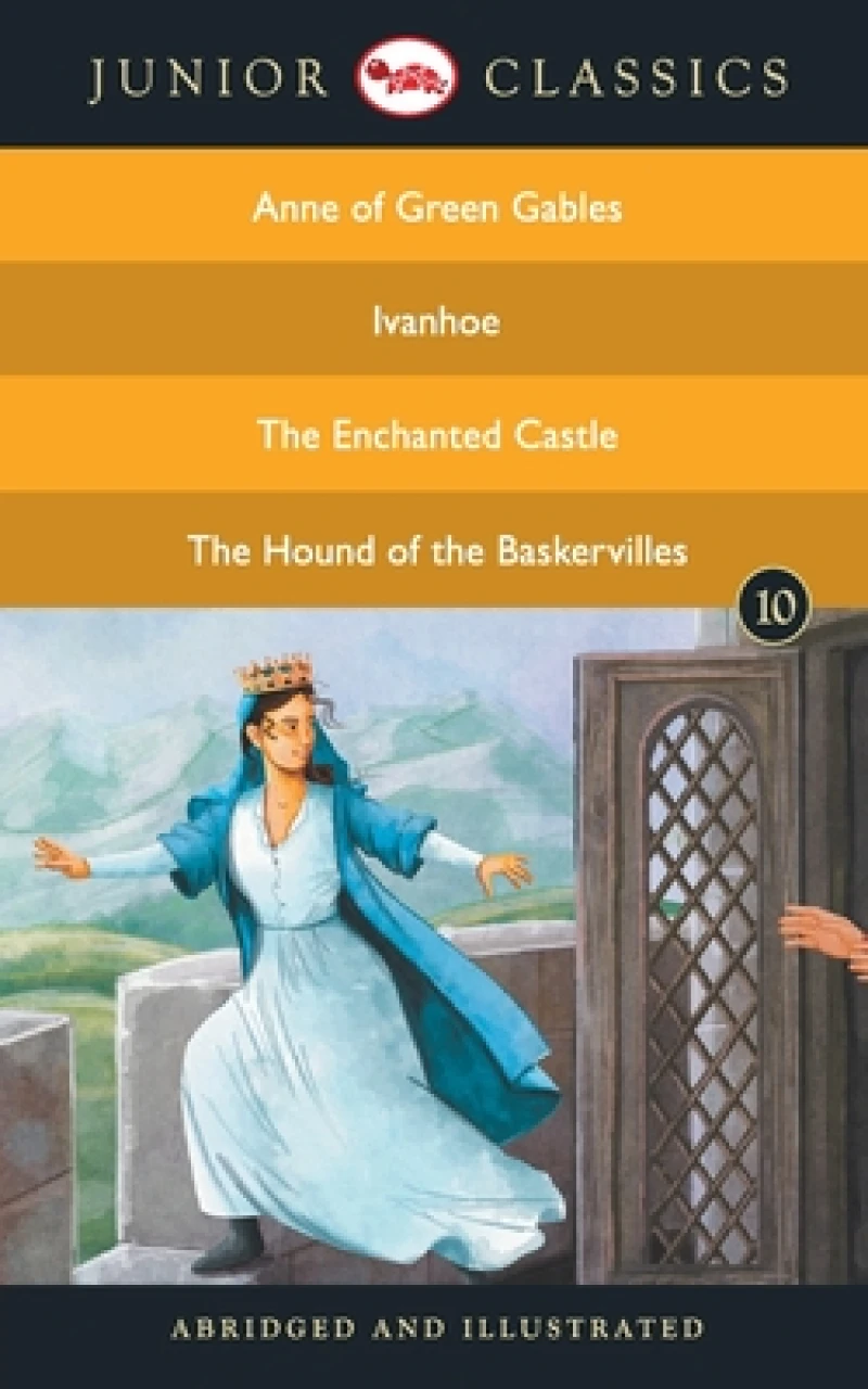 Junior Classicbook 10 (Anne of Green Gables, Ivanhoe, the Enchanted Castle, the Hound of the Baskervilles) (Junior Classics)