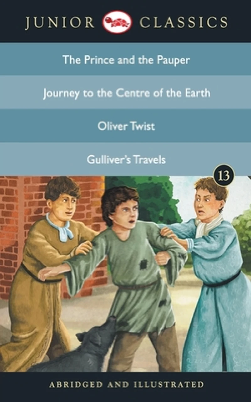 Junior Classicbook 13 (the Prince and the Pauper, Journey to the Centre of the Earth, Oliver Twist, Gulliver's Travels) (Junior Classics)
