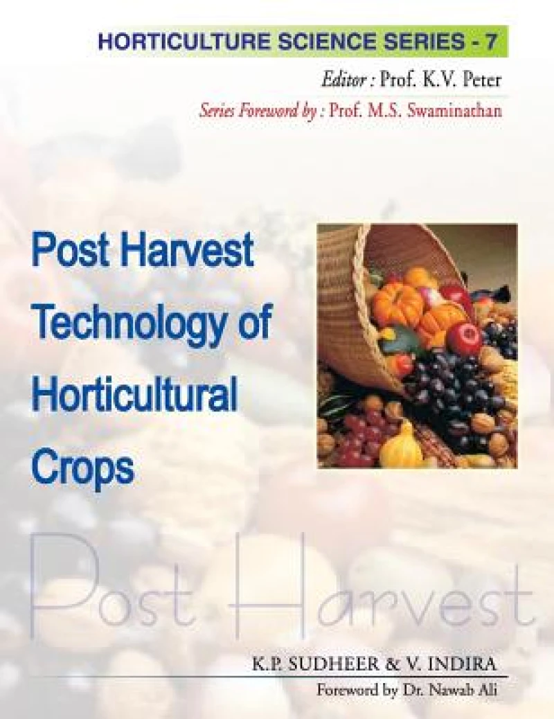 Postharvest Technology of Horticultural Crops