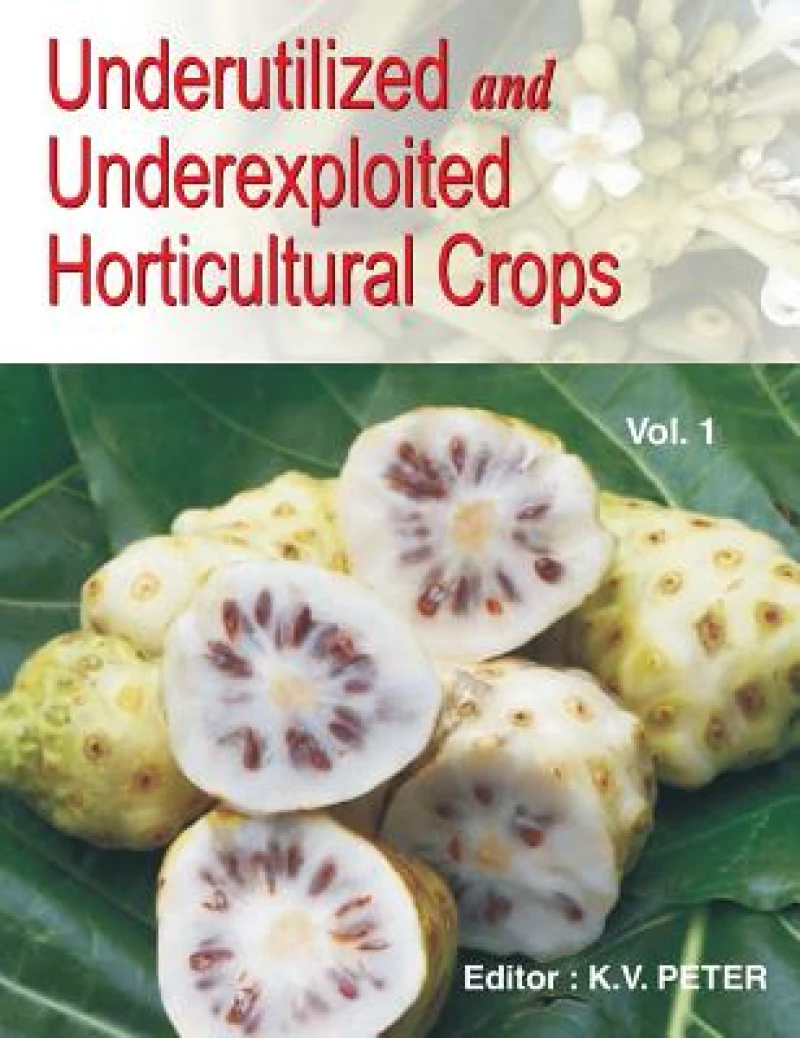Underutilized and Underexploited Horticultural Crops: Vol 01