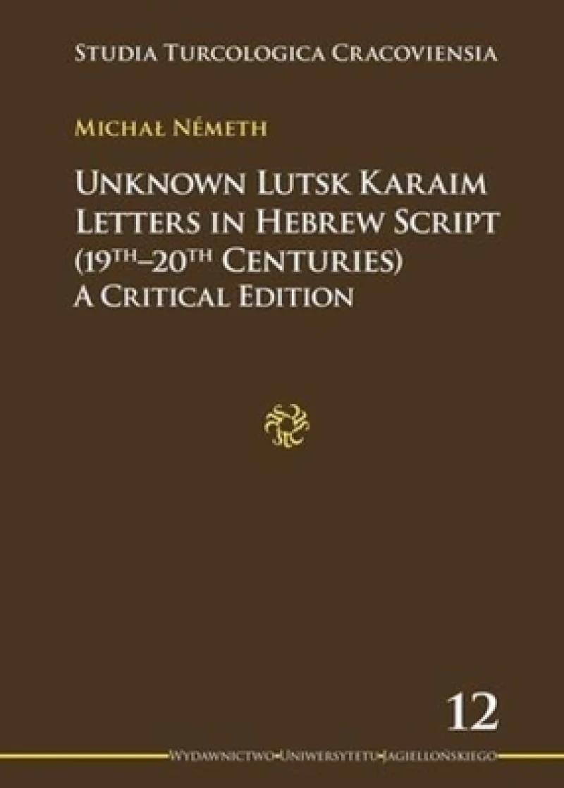 Unknown Lutsk Karaim Letters in Hebrew Script 1 – A Critical Edition