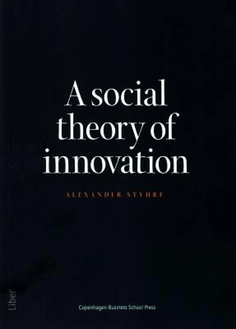 Social Theory of Innovation