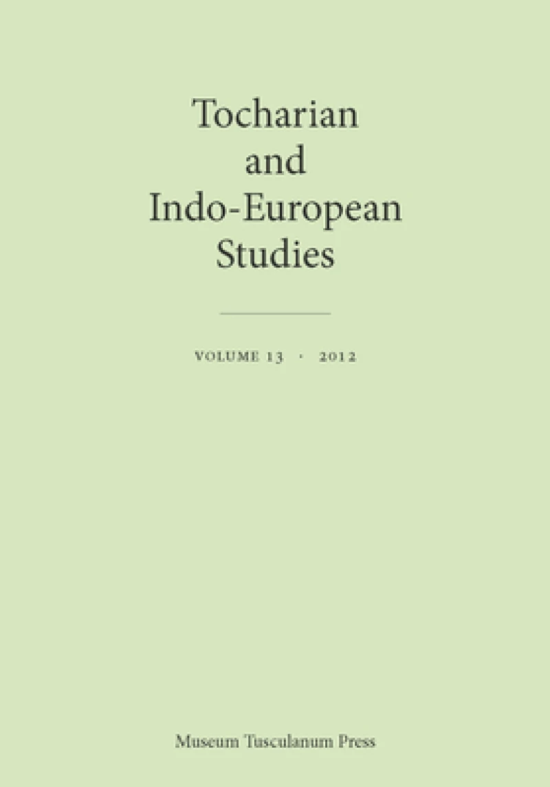 Tocharian and Indo-European Studies, Volume 13