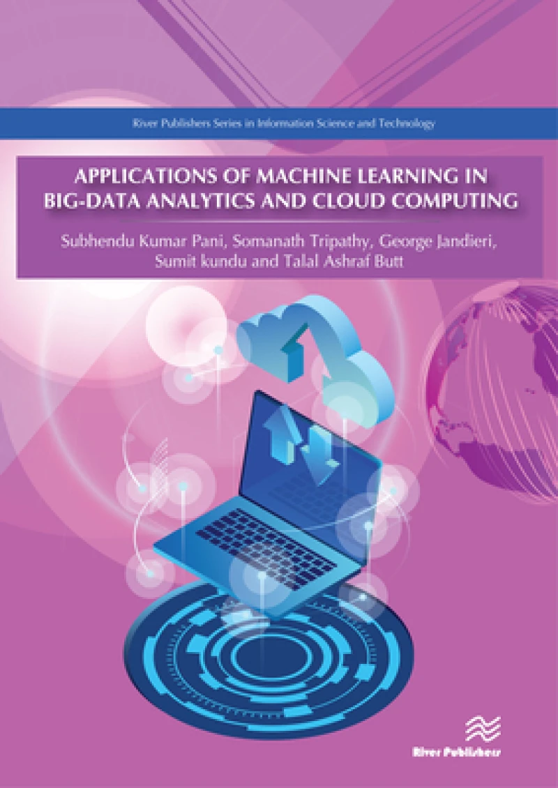 Applications of Machine Learning in Big-Data Analytics and Cloud Computing