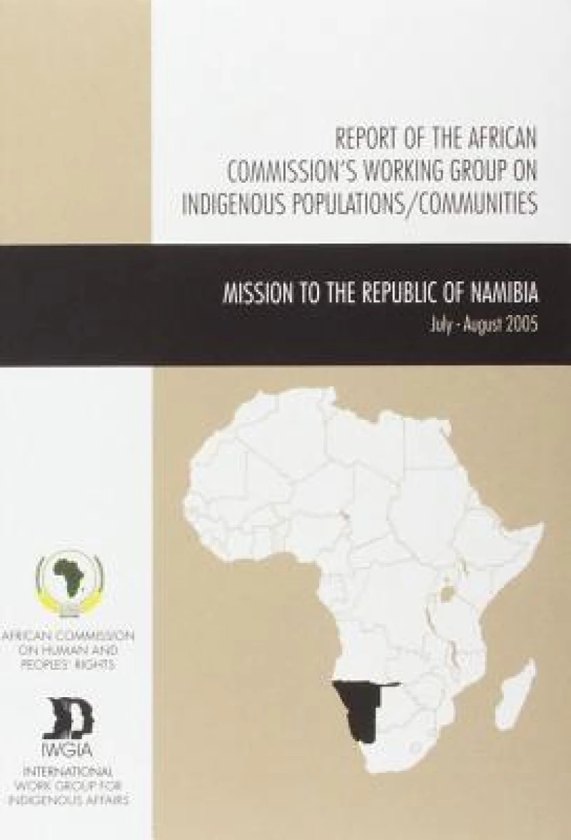 Report of the African Commission's Working Group on Indigenous Populations / Communities