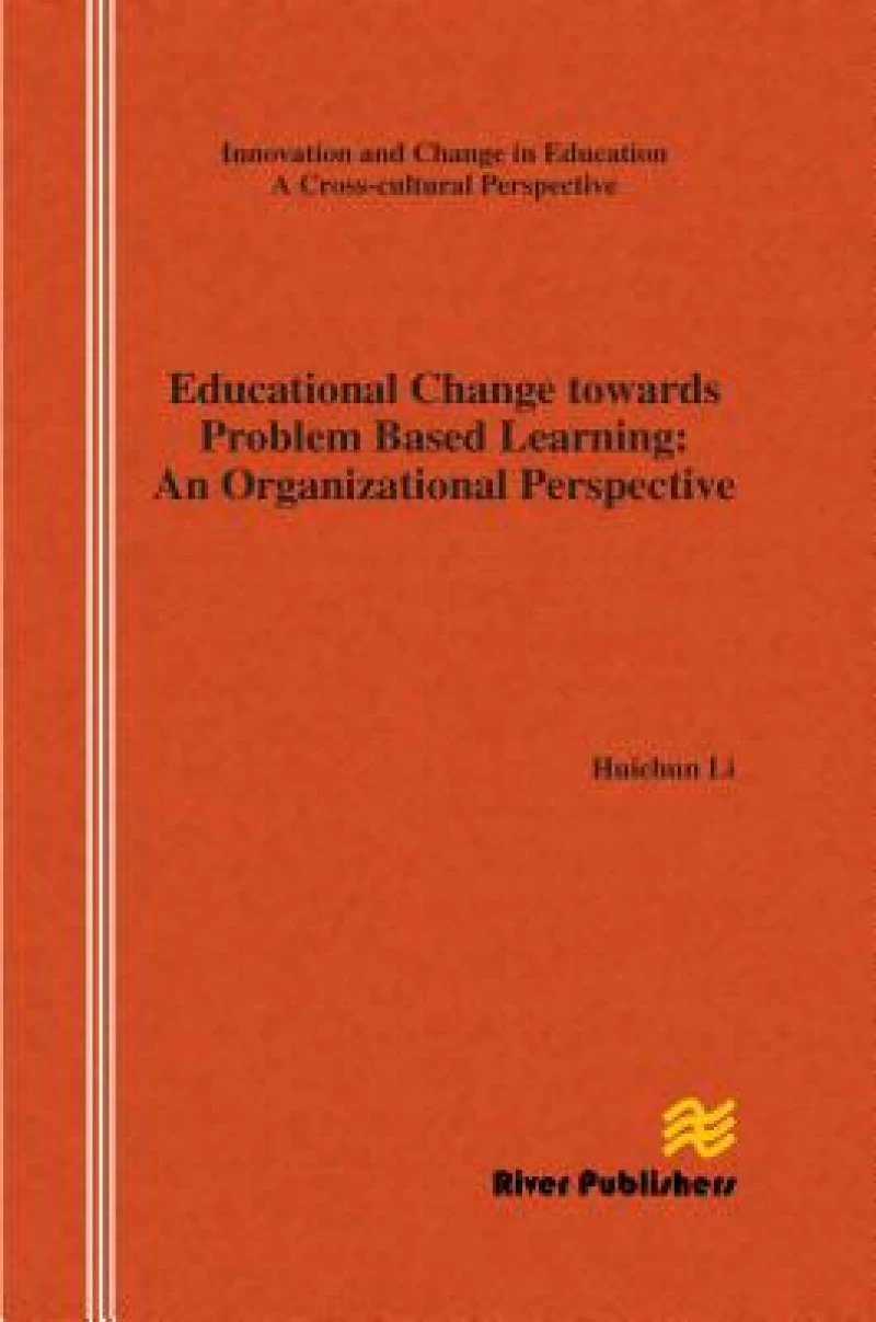 Educational Change Towards Problem Based Learning