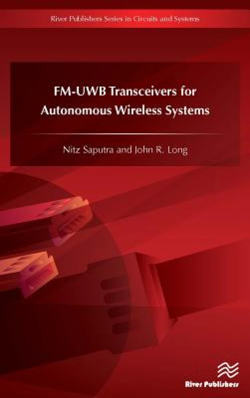 FM-UWB Transceivers for Autonomous Wireless Systems