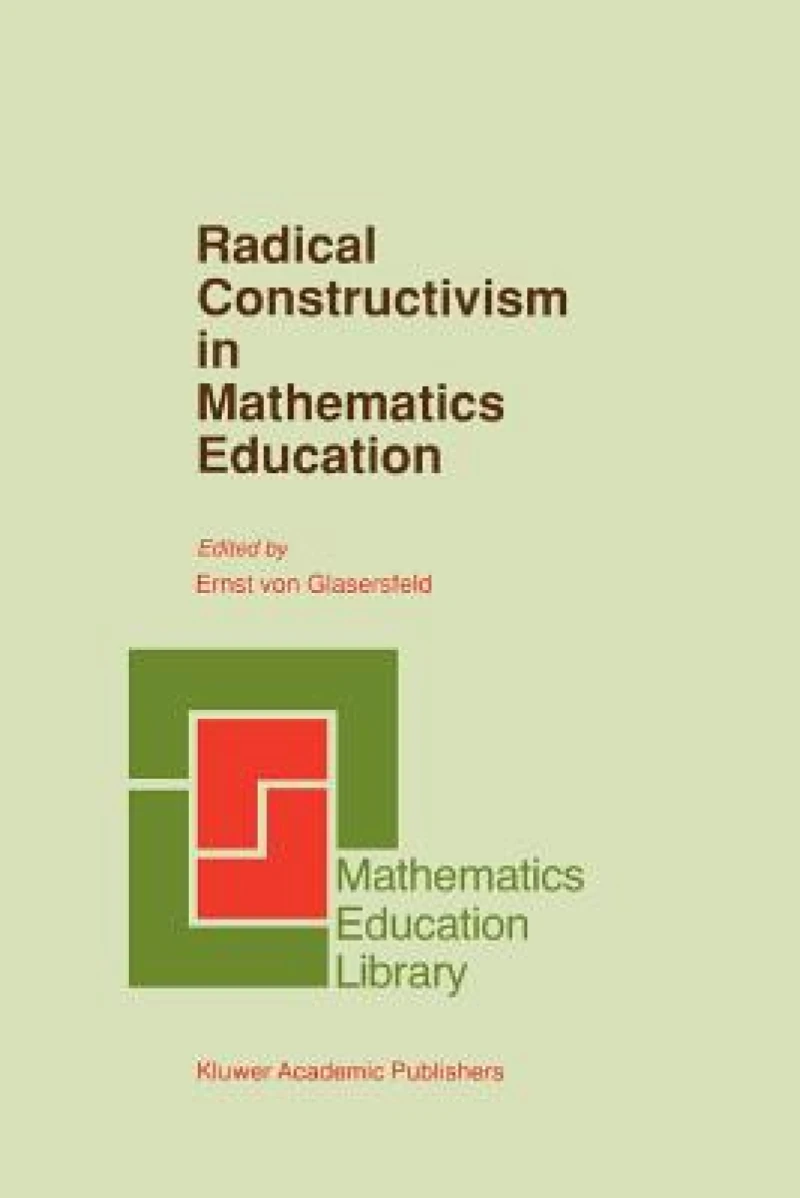 Radical Constructivism in Mathematics Education