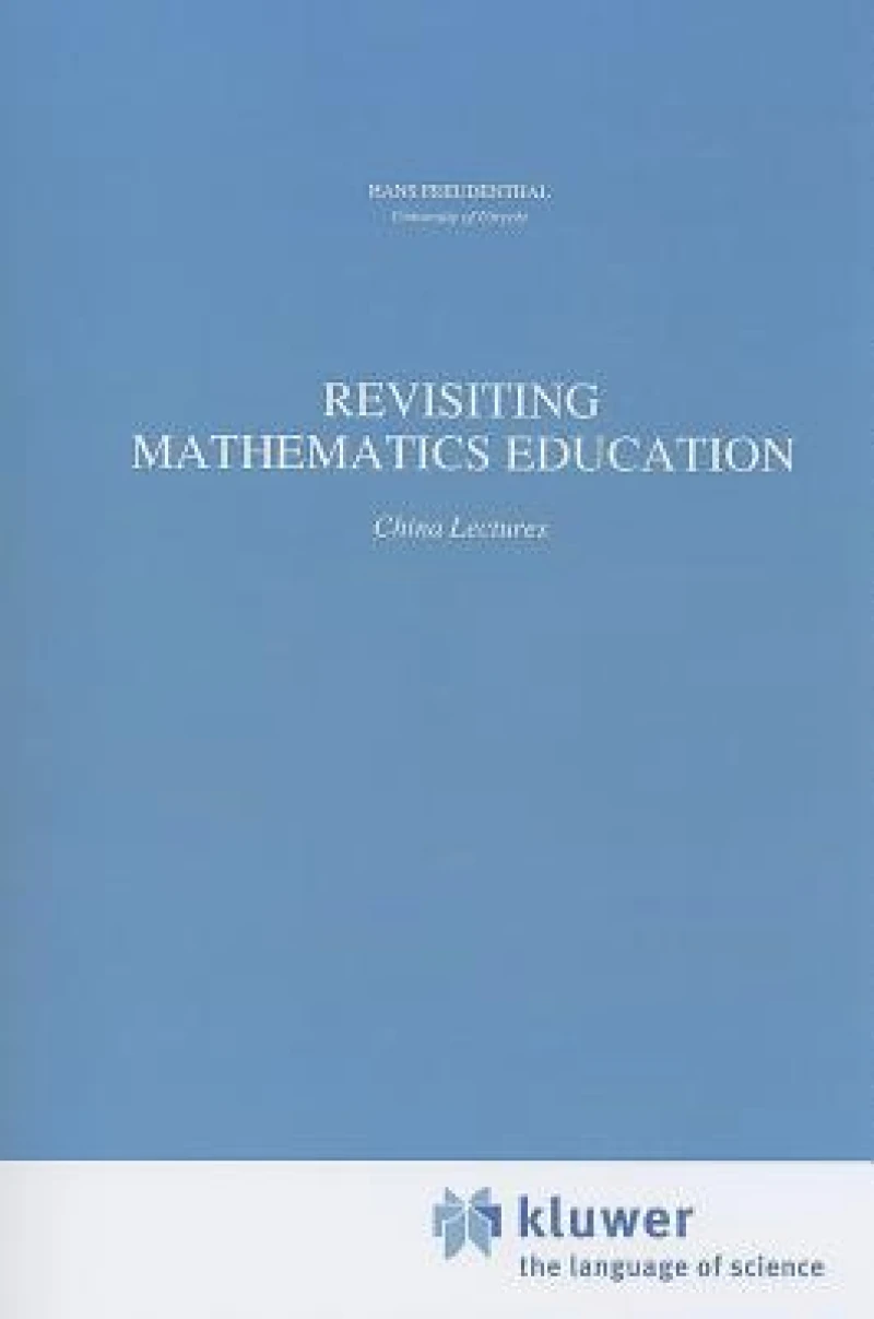 Revisiting Mathematics Education