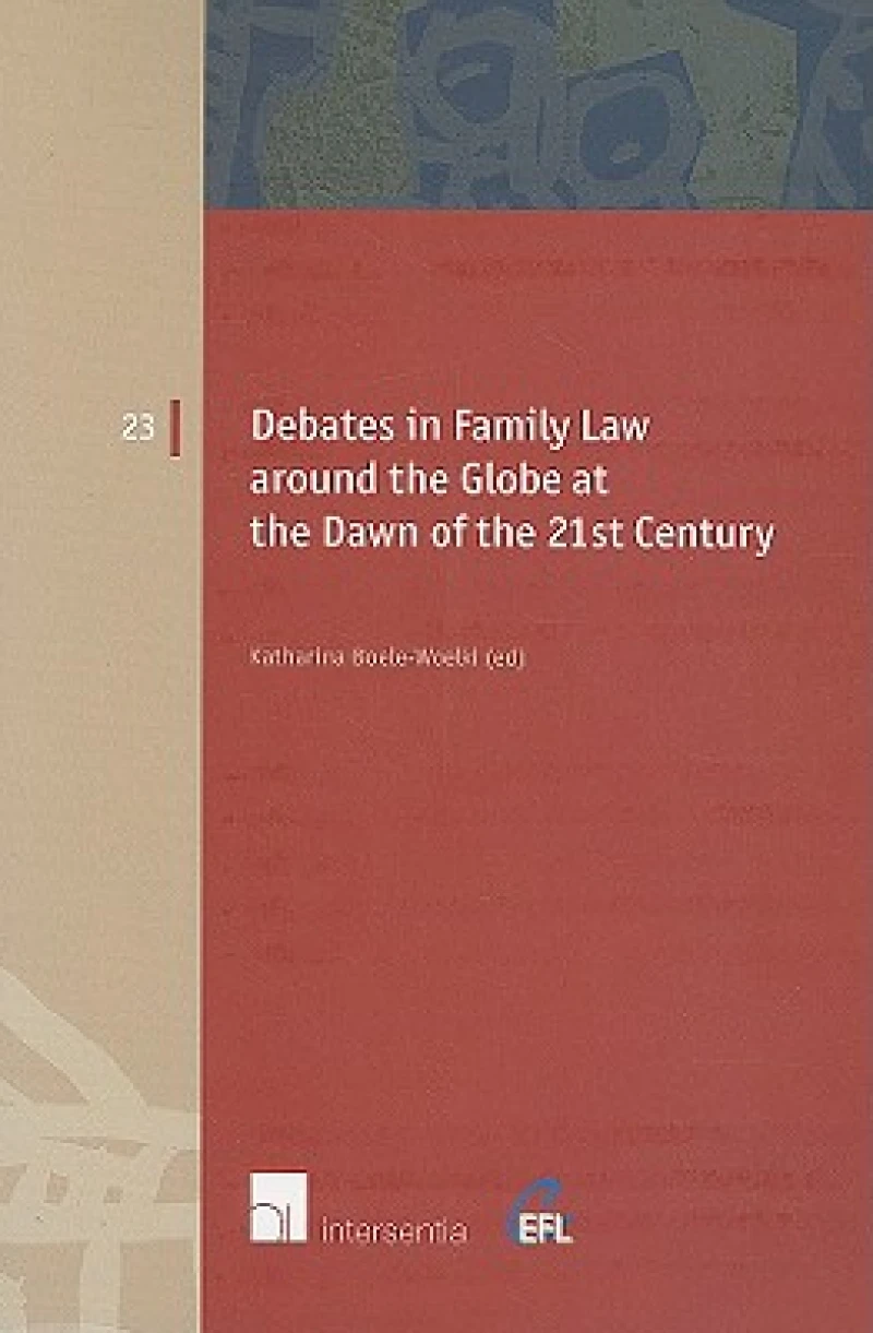 Debates in Family Law Around the Globe at the Dawn of the 21st Century