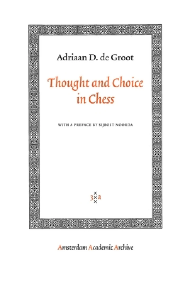 Thought and Choice in Chess