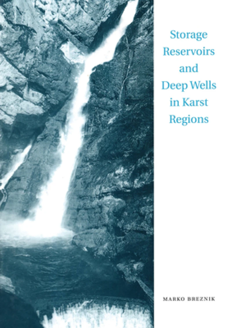 Storage Reservoirs and Deep Wells in Karst Regions