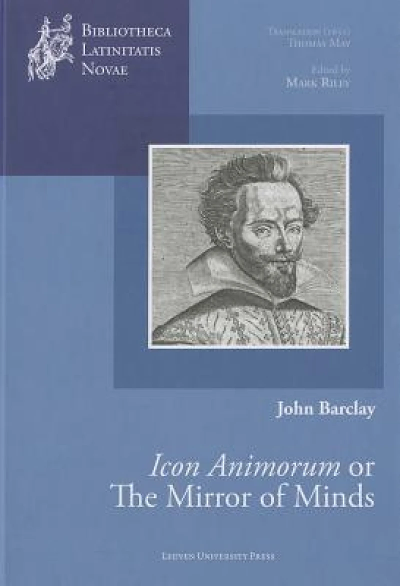 The Mirror of Minds or John Barclay's "Icon Animorum"