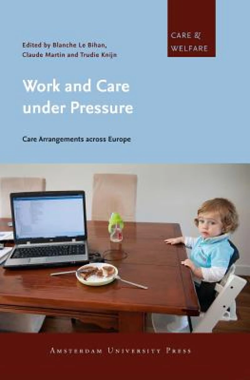 Work and Care under Pressure