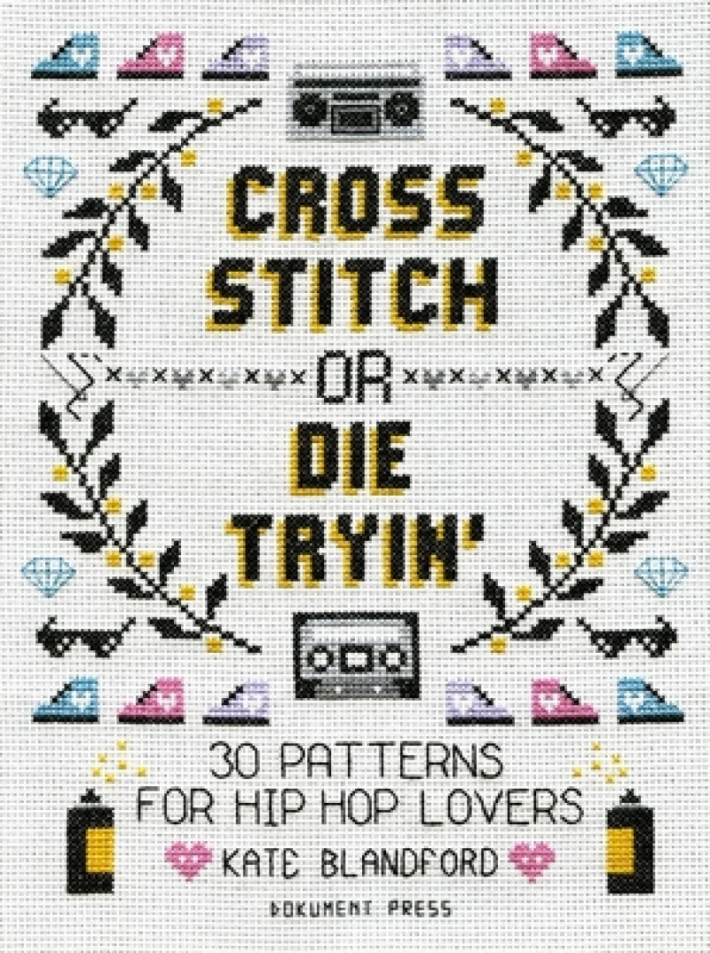 Cross Stitch or Die Tryin'