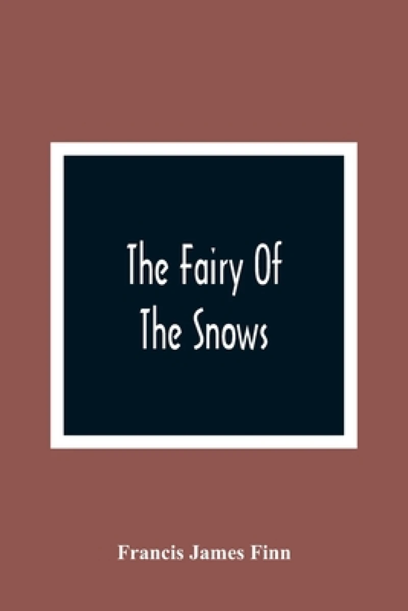 The Fairy Of The Snows