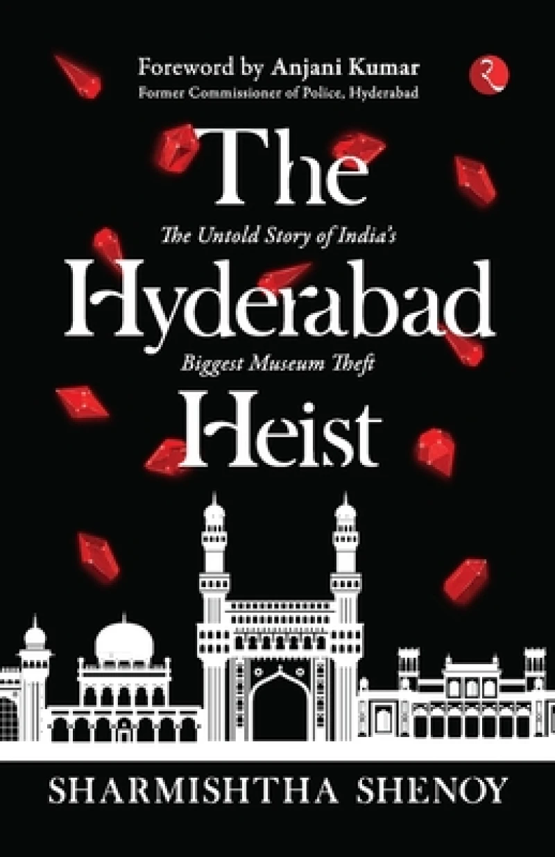 The Hyderabad Heist