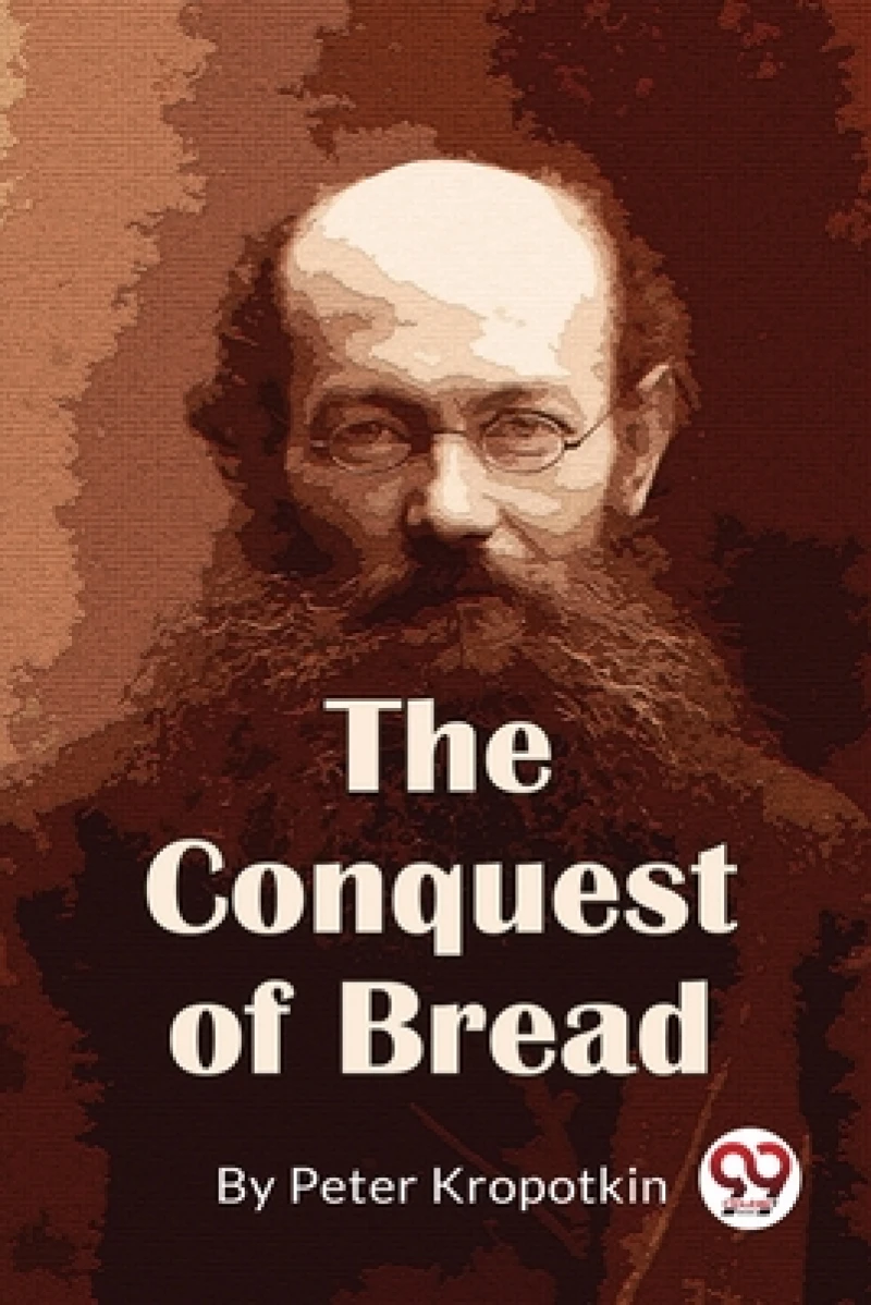 The Conquest of Bread