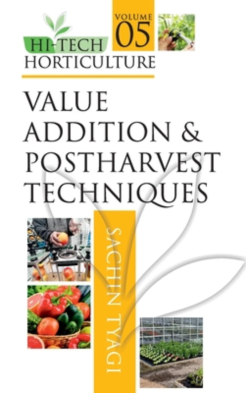 Value Addition and Postharvest Techniques