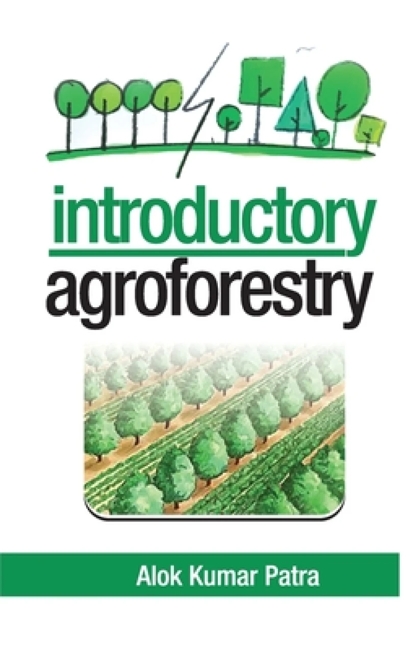 Introductory Agroforestry (Co-Published With CRC Press-UK)