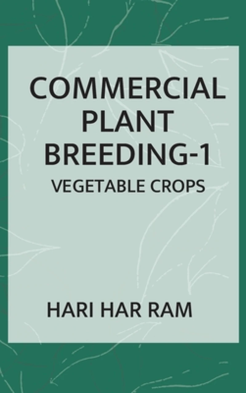 Commercial Plant Breeding: Vol.01