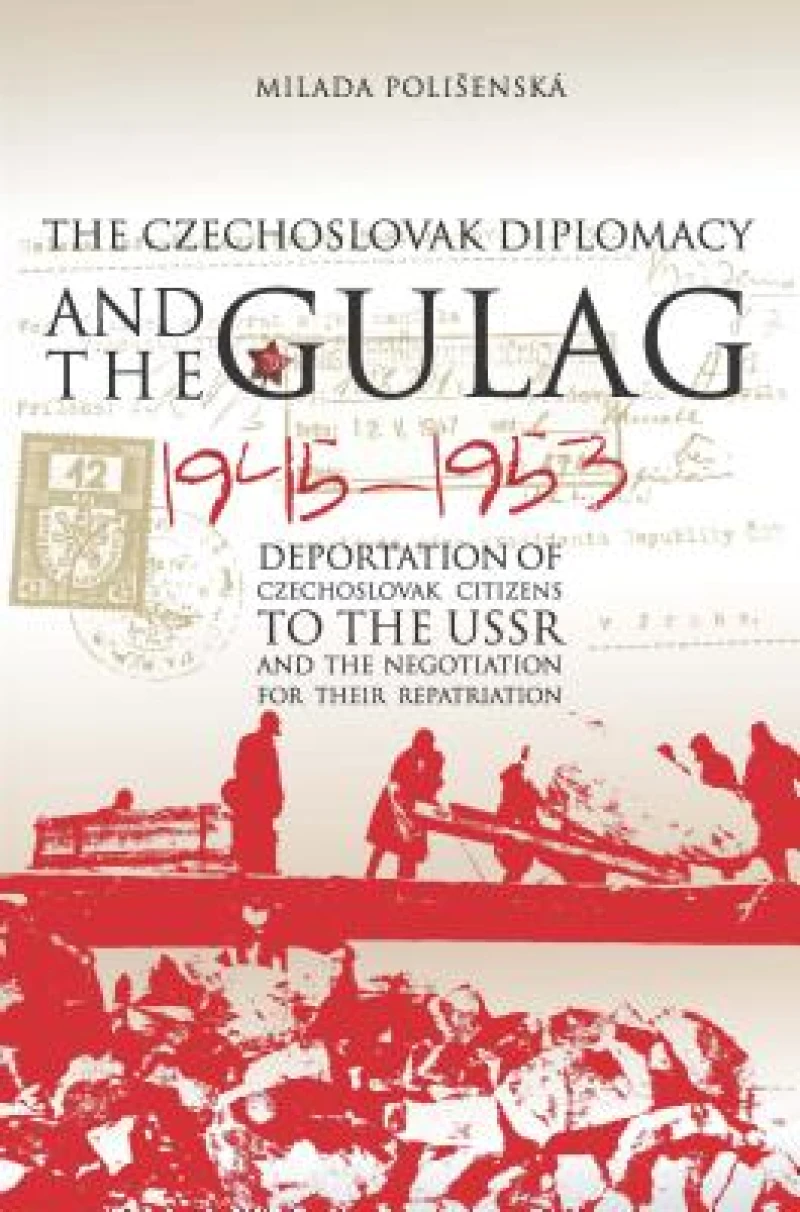 Czechoslovak Diplomacy and the Gulag