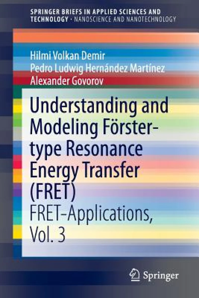 Understanding and Modeling Forster-type Resonance Energy Transfer (FRET)