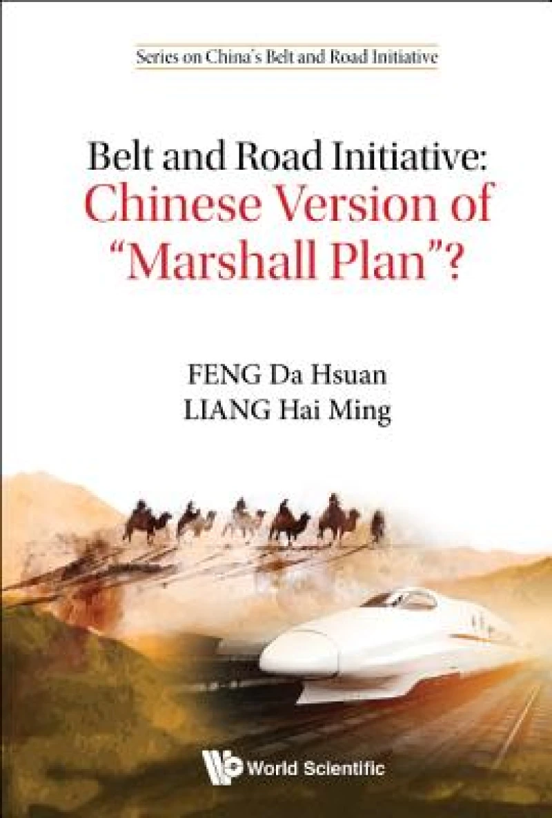Belt And Road Initiative: Chinese Version Of "Marshall Plan"?