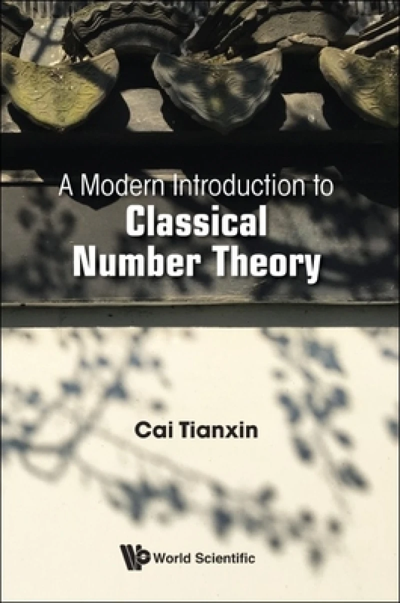 Modern Introduction To Classical Number Theory, A