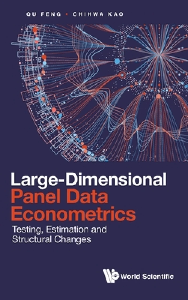 Large-dimensional Panel Data Econometrics: Testing, Estimation And Structural Changes