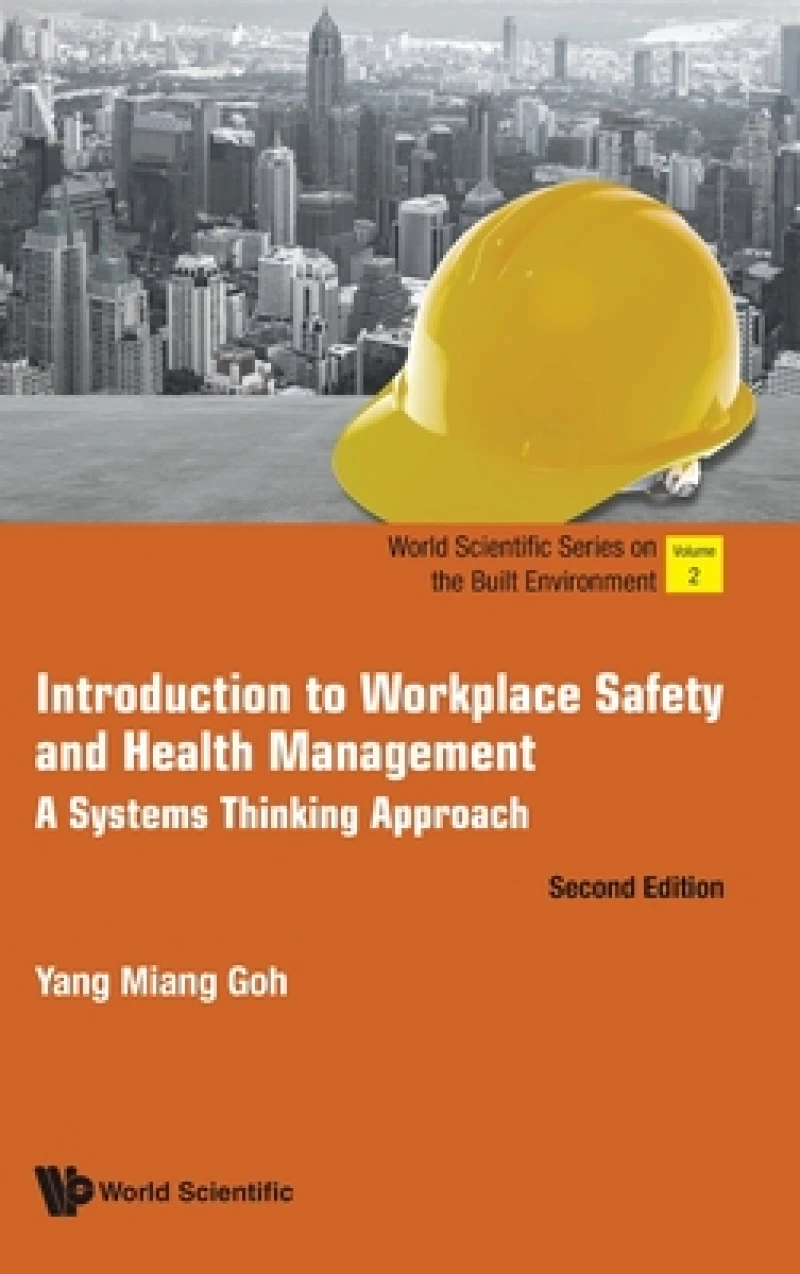 Introduction To Workplace Safety And Health Management: A Systems Thinking Approach