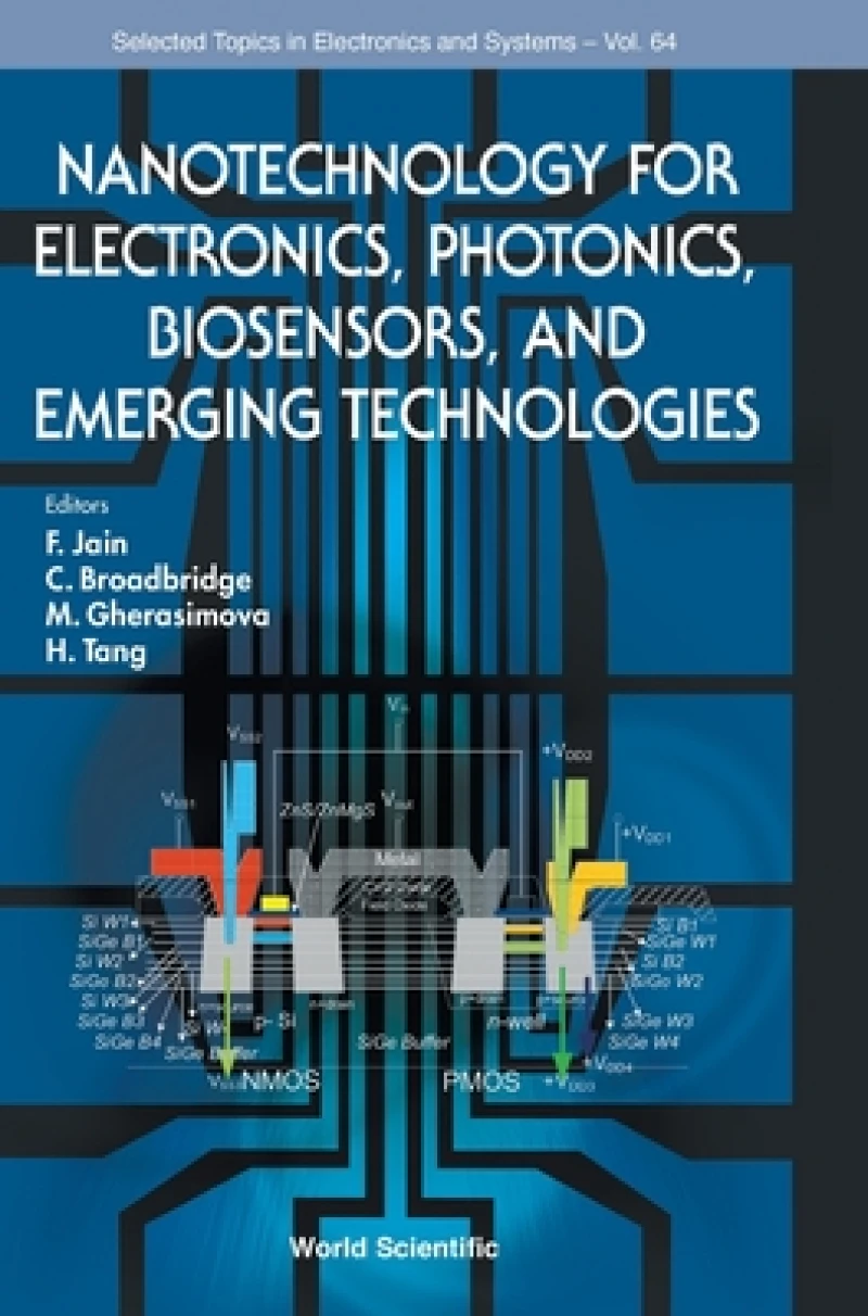 Nanotechnology For Electronics, Photonics, Biosensors, And Emerging Technologies