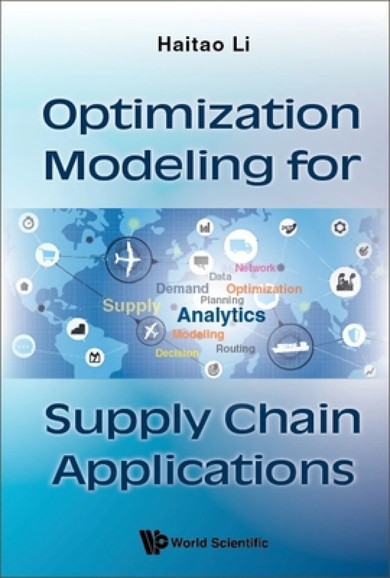Optimization Modeling For Supply Chain Applications